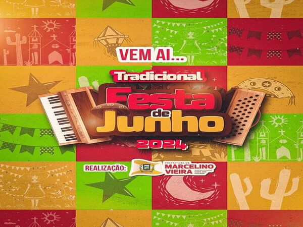 VOCÊS ESTÃO PRONTOS ? VEM AI TRADICIONAL FESTA DE JUNHO 2024 !